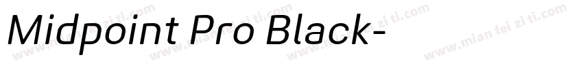 Midpoint Pro Black字体转换
